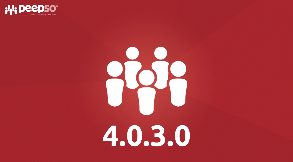 New Release: PeepSo & Gecko 4.0.3.0