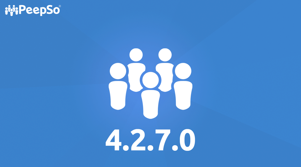 New Release: PeepSo & Gecko 4.2.7.0