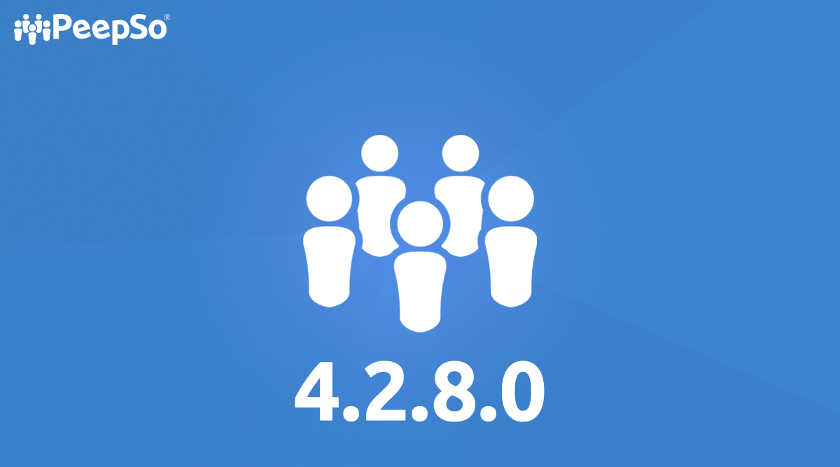 New Release: PeepSo & Gecko 4.2.8.0